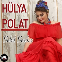 Hulya Polat - Sebil Serika — Hulya Polat
