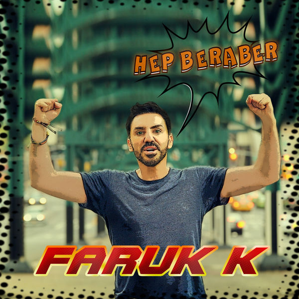Hep Beraber (İlkan Günüç Versiyon) — Faruk K