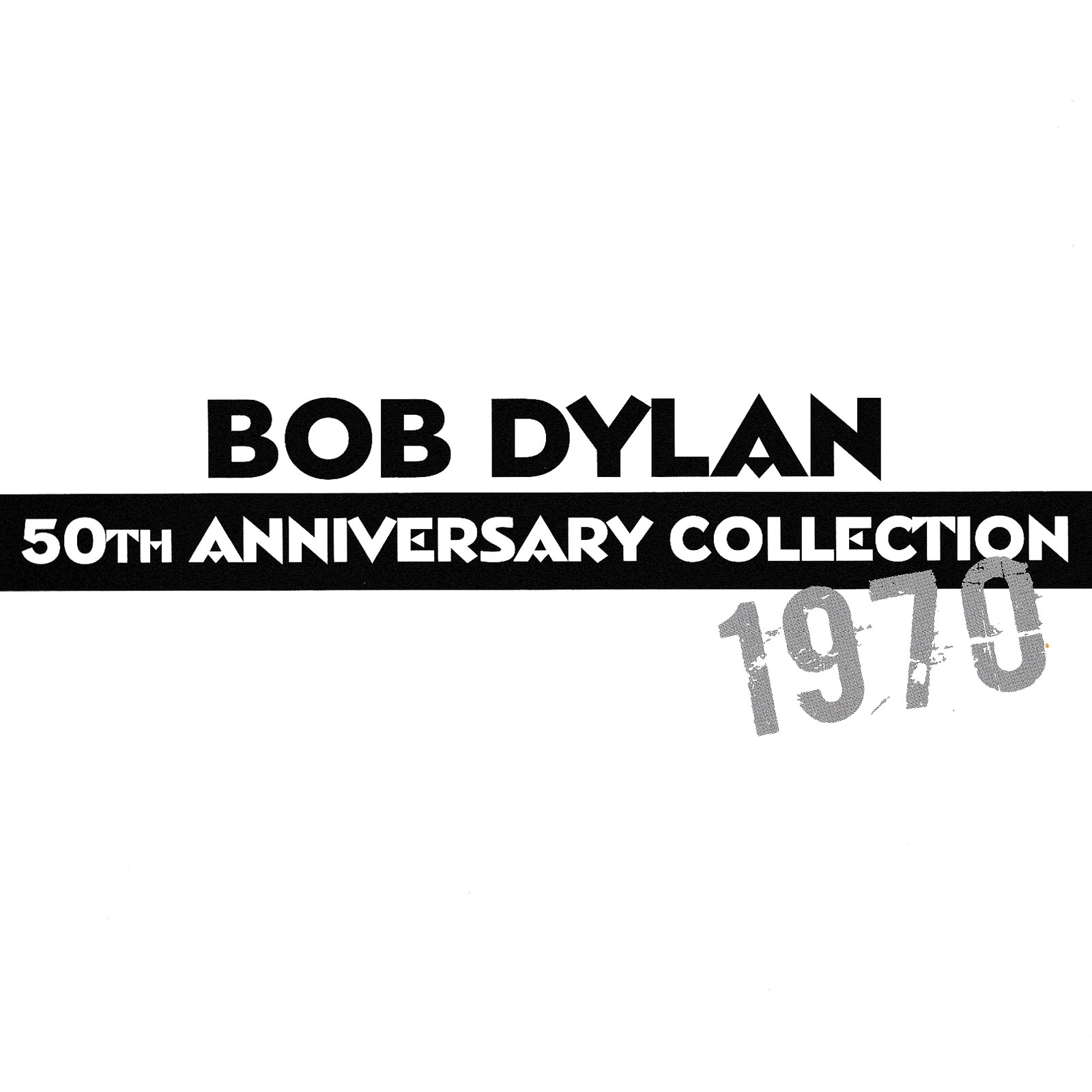 50th Anniversary Collection — Bob Dylan