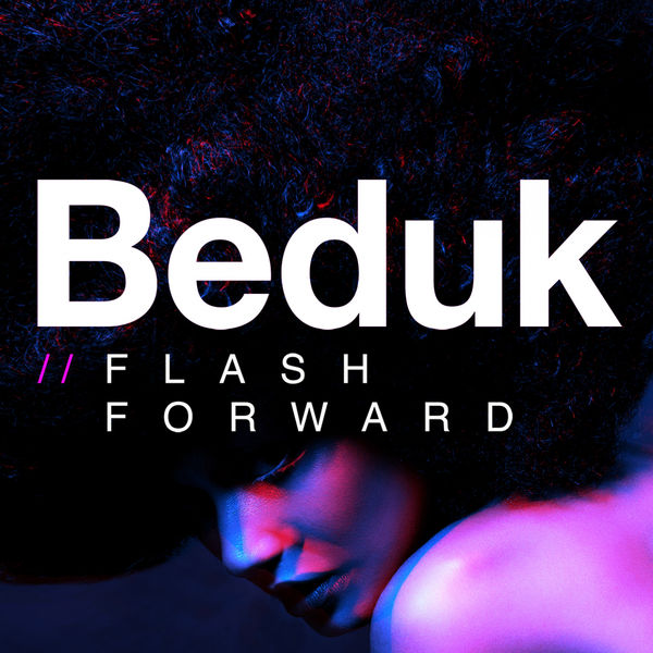 Bedük - Flash Forward — Beduk