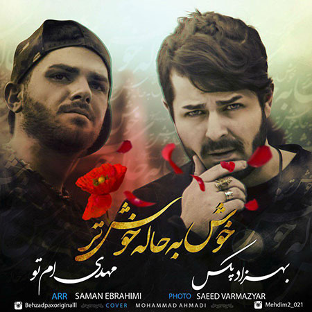 Khosh Be Hale Khoshtar — Behzad PAx