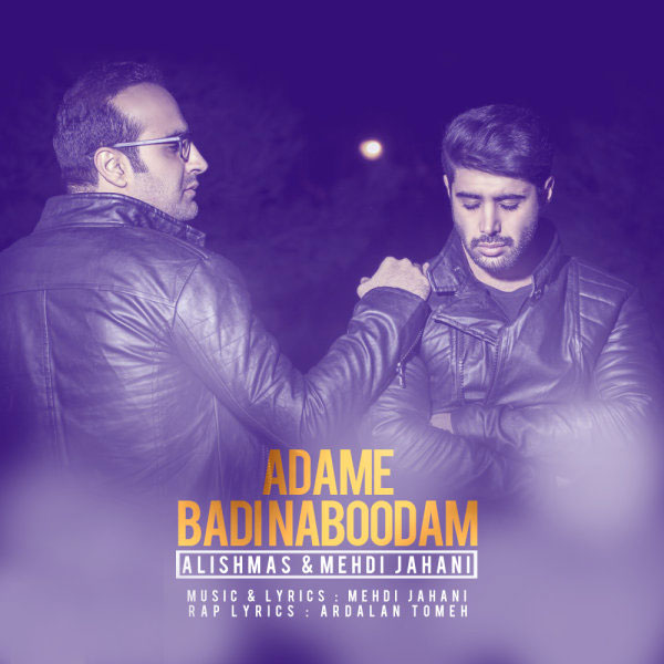 Adam Badi Nabodam — Alishams