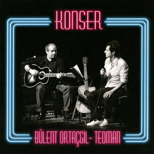 Teoman & Bulent Ortacgil - Konser — Teoman