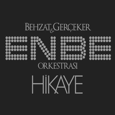 Hikaye — Enbe Orkestrasi
