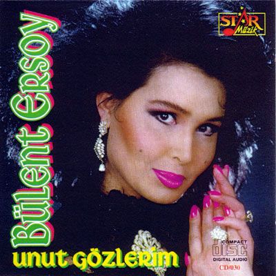 Bulent Ersoy - Unut Gozlerim (Alman Baski) — Bulent Ersoy