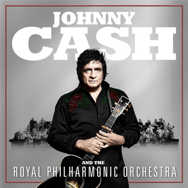 Johnny Cash and The Royal Philharmonic Orchestra — Johnny Cash