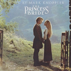 The Princess Bride — Mark Knopfler