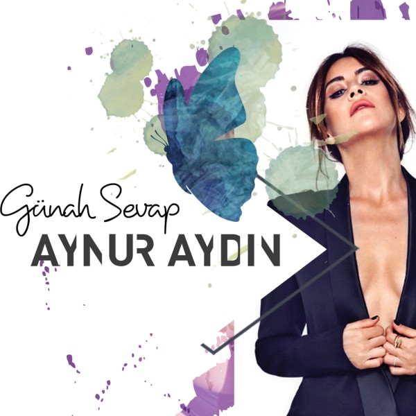 Aynur Aydin - Gunah Sevap [2015] Single — Aynur Aydin