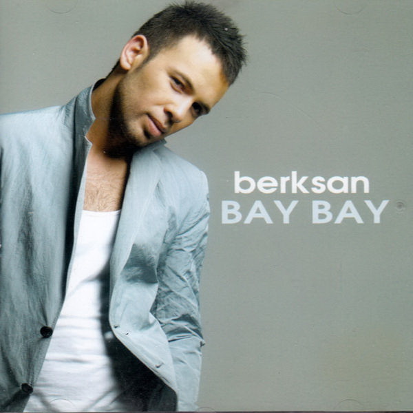 Berksan - Bay Bay — Berksan