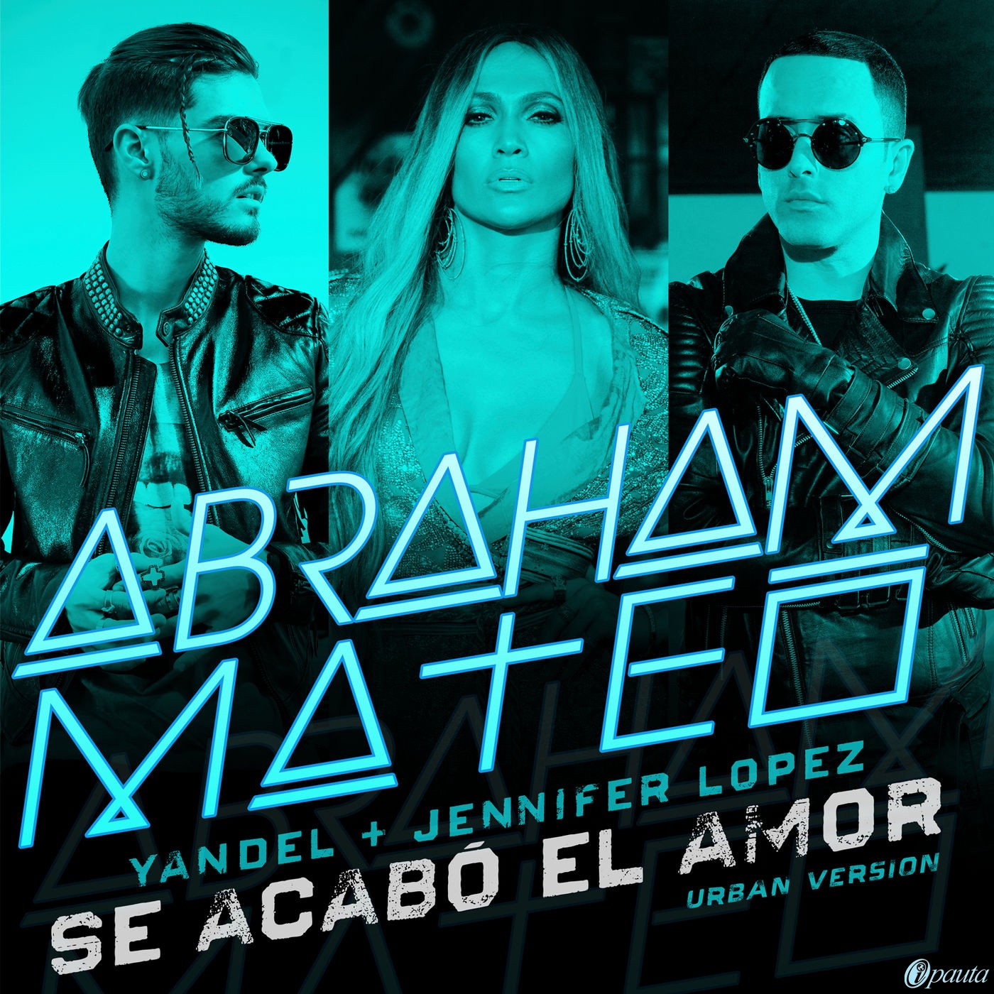 Abraham Mateo & Yandel & Jennifer — Jennifer Lopez