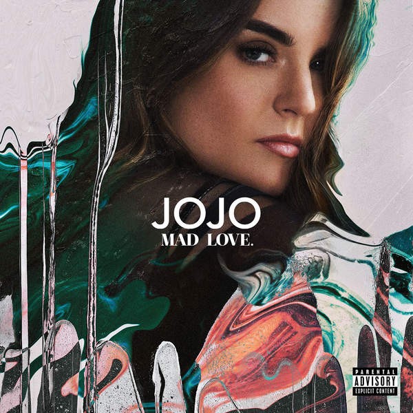 Mad Love (Deluxe) — Jojo