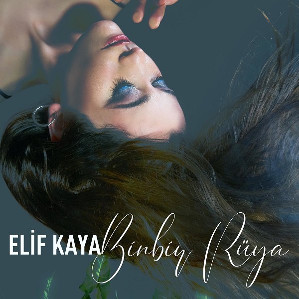 Binbir Ruya — Elif Kaya