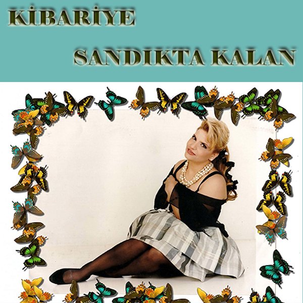 Kibariye - Sandıkta Kalan (EP) — Kibariye