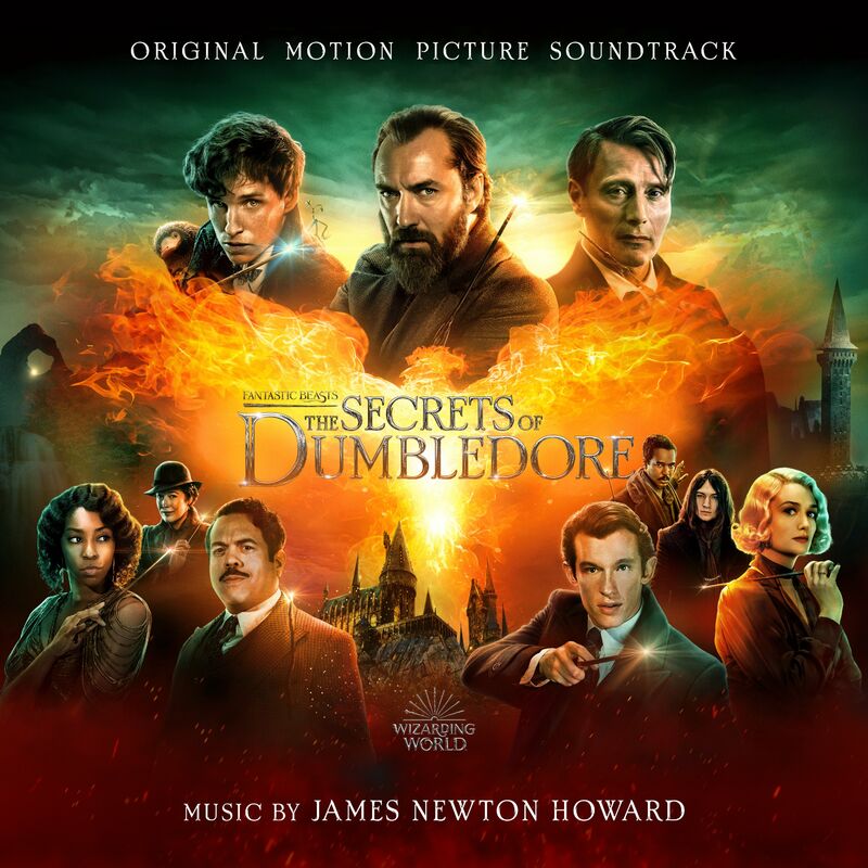 Fantastic Beasts: The Secrets of Dumbledore (Original Motion Picture Soundtrack) — James Newton Howard