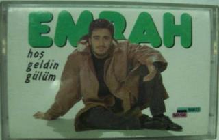 Emrah - Hosgeldin Gulum — Emrah