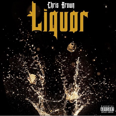Liquor — Chris Brown