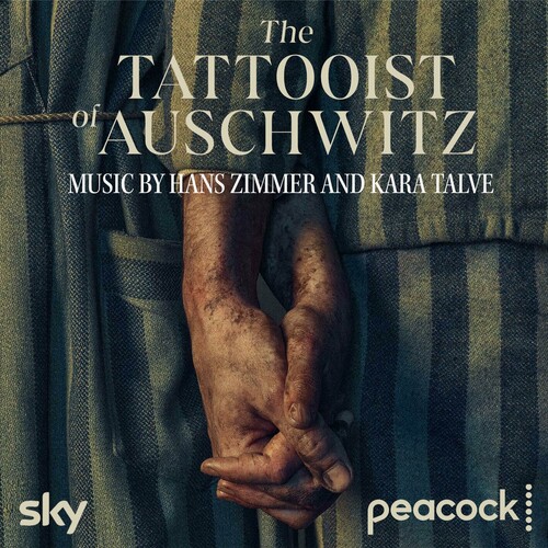 The Tattooist of Auschwitz (Original Series Soundtrack) — Hans Zimmer
