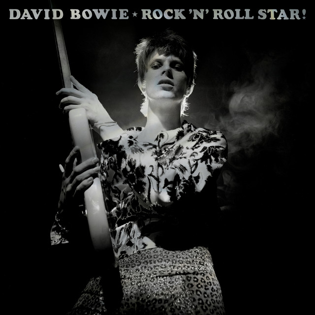 Rock 'n' Roll Star! — David Bowie
