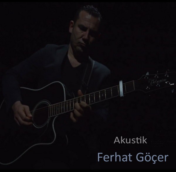 Ferhat Gocer - Akustik — Ferhat Gocer