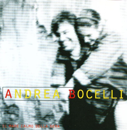 Il Mare Calmo Della Sera — Andrea Bocelli