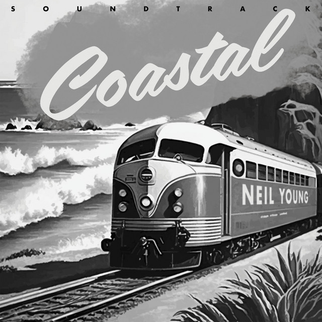 Coastal Soundtrack — Neil Young