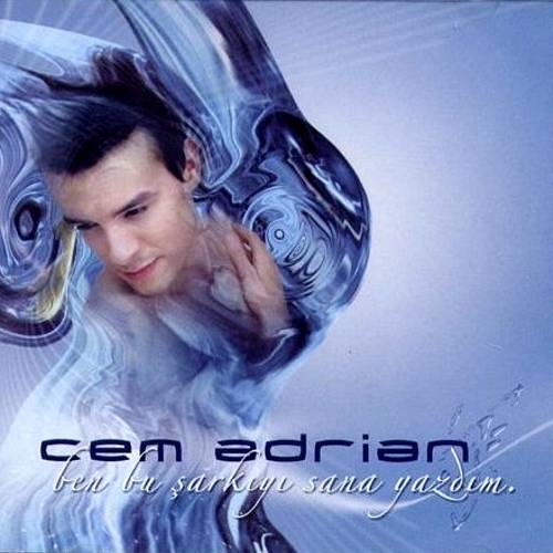 Cem Adrian - Ben Bu Sarkıiyi Sana Yazdim — Cem Adrian