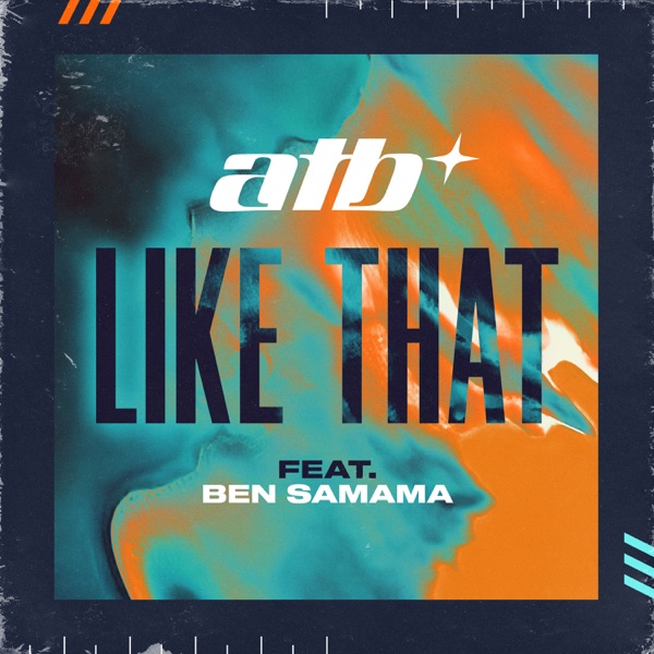 Like That (feat. Ben Samama) — ATB