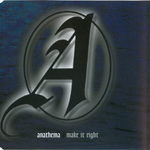 Make It Right (F.F.S.) — Anathema