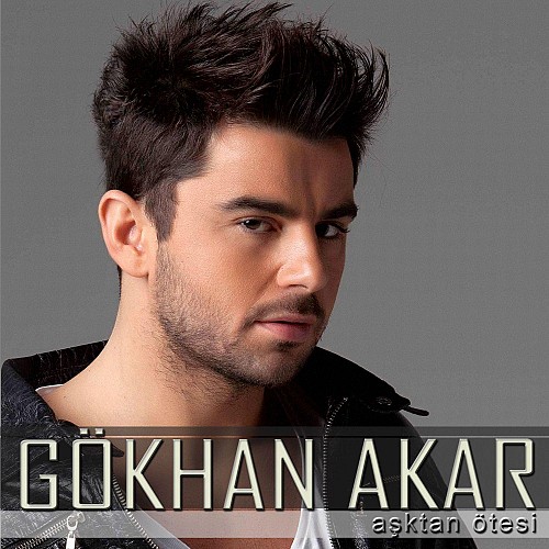 Gokhan Akar - Asktan Otesi — Gokhan Akar
