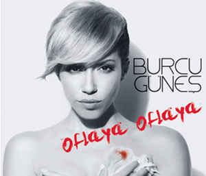 Burcu Gunes - Oflaya Oflaya (EP) — Burcu Gunes