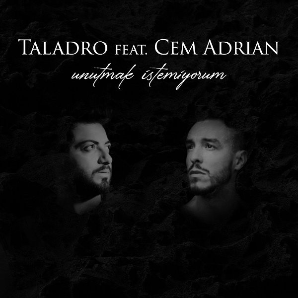 Unutmak Istemiyorum (Ft Cem Adrian) — Cem Adrian