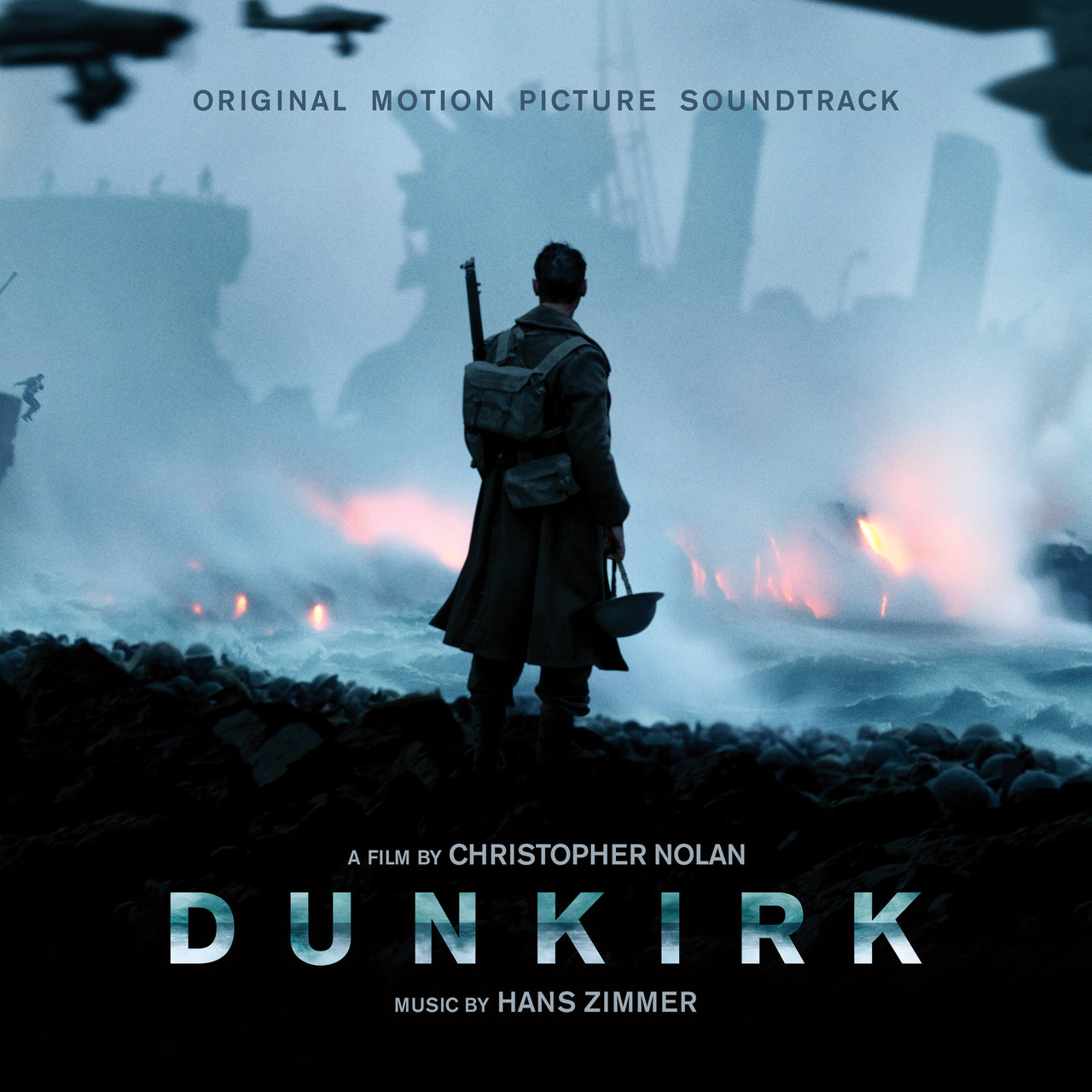 Dunkirk (Original Motion Picture Soundtrack) — Hans Zimmer