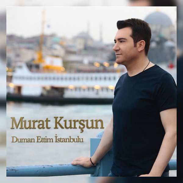 Murat Kursun - Duman Ettim Istanbulu (EP) — Murat Kursun