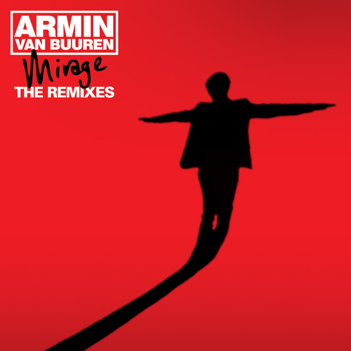 Mirage (The Remixes - Bonus Tracks) — Armin van Buuren