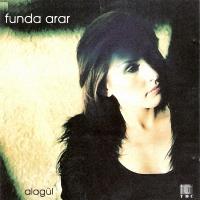 Funda Arar - Alagul — Funda Arar