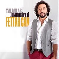Fettah Can - Yalanlar Cumhuriyeti — Fettah Can
