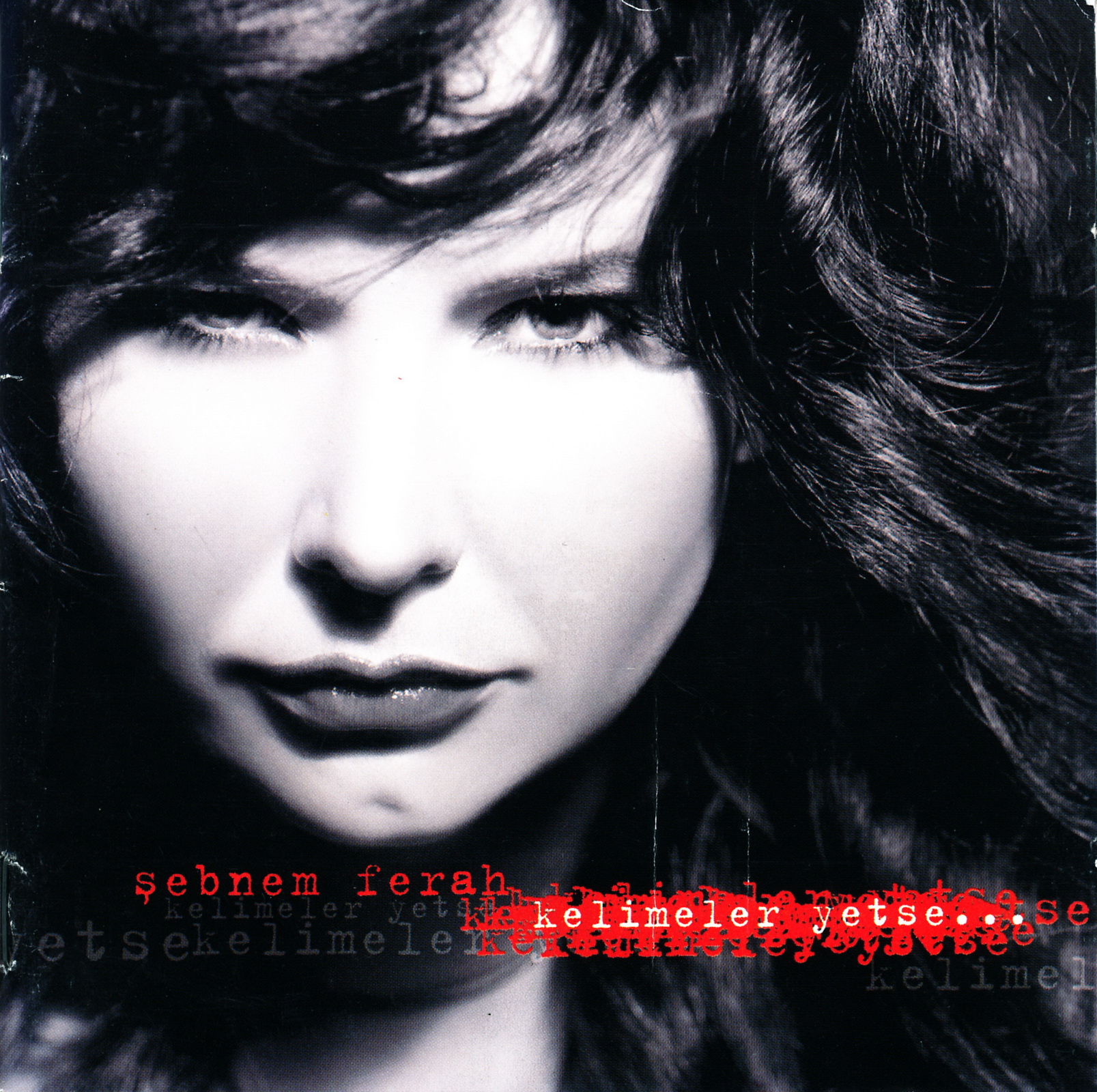 Sebnem Ferah - Kelimeler Yetse — Sebnem Ferah