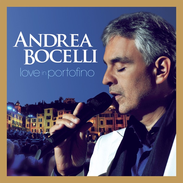 Love In Portofino — Andrea Bocelli