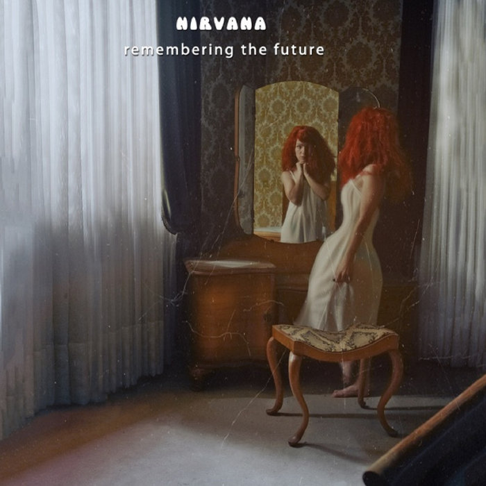 Remembering Le Futur (1973-1976) — Nirvana